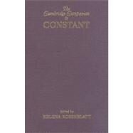 The Cambridge Companion to Constant by Edited by Helena Rosenblatt, 9780521856461
