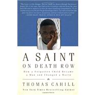 A Saint on Death Row by Cahill, Thomas, 9780767926461