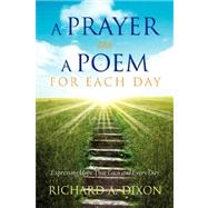 A Prayer As A Poem For Each Day by Dixon, Richard A., 9781604776461