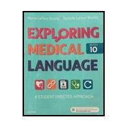 Exploring Medical Language: A Student-Directed Approach, 10th Edition by Myrna LaFleur-Brooks, Danielle S. LaFleur, 9780323396462
