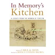 In Memory's Kitchen by De Silva, Cara, 9780742546462