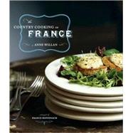 The Country Cooking of France by Willan, Anne; Ruffenach, France, 9780811846462