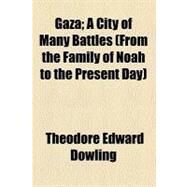 Gaza by Dowling, Theodore Edward, 9781459096462
