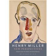 Henry Miller New Perspectives by Renza, Louis A.; Decker, James M.; Manniste, Indrek, 9781501326462