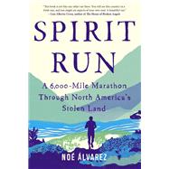Spirit Run by Álvarez, Noé, 9781948226462
