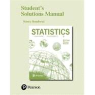 Student Solutions Manual for Business Statistics A Decision Making Approach by Groebner, David F.; Shannon, Patrick W.; Fry, Phillip C., 9780134506463