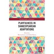 Playfulness in Shakespearean Adaptations by Gerzic, Marina; Norrie, Aidan, 9780367256463