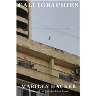 Calligraphies Poems by Hacker, Marilyn, 9781324036463