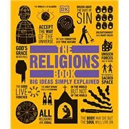 The Religions Book by Dorling Kindersley, Inc., 9781465476463