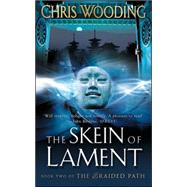 The Skein of Lament by Unknown, 9780575076464