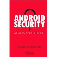 Android Security: Attacks and Defenses by Misra; Anmol, 9781439896464