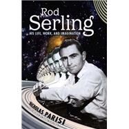 Rod Serling by Nicholas Parisi, 9781496846464