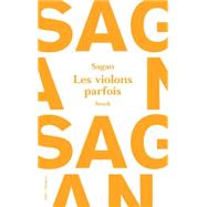 Les violons parfois by Franoise Sagan, 9782234076464