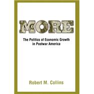 More The Politics of Economic Growth in Postwar America by Collins, Robert M., 9780195046465