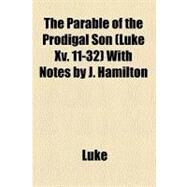 The Parable of the Prodigal Son by Luke, Saint; Hamilton, J. (CON), 9780217126465