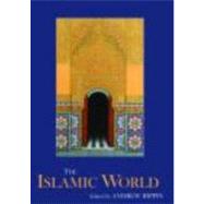 The Islamic World by Rippin; Andrew, 9780415366465