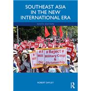 Southeast Asia in the New International Era by Robert Dayley, 9781032726465