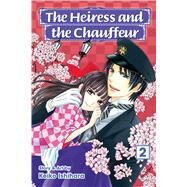 The Heiress and the Chauffeur, Vol. 2 by Ishihara, Keiko, 9781421586465