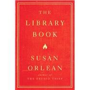 The Library Book by Orlean, Susan, 9781432856465