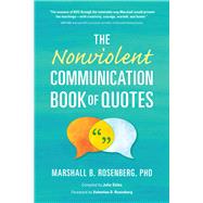 The Nonviolent Communication Book of Quotes by Rosenberg, Marshall B., 9781934336465