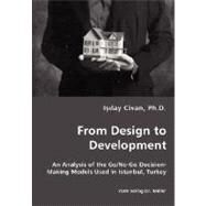 From Design to Development - An Analysis of the Go/No-Go Decision-Making Models Used in Istanbul, Turkey by Civan, Isilay, 9783836436465