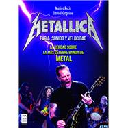 Metallica Furia, sonido y velocidad by Recis, Matas; Gaguine, Daniel, 9788415256465
