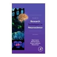 Guide to Research Techniques in Neuroscience by Matt Carter; Rachel Essner; Nitsan Goldstein; Manasi Iyer, 9780128186466