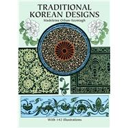 Traditional Korean Designs by Orban-Szontagh, Madeleine, 9780486266466