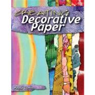 Creating Decorative Paper,Guhin, Paula,9780811736466