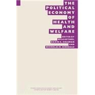 The Political Economy of Health and Welfare by Keynes, W. Milo, 9781349096466
