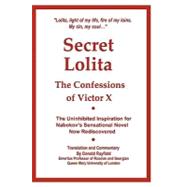 Secret Lolita by Rayfield, Donald; Victor X., 9781452886466