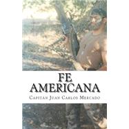 Fe Americana by Mercado, Juan Carlos, 9781491016466