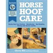Horse Hoof Care by Hill, Cherry; Klimesh, Richard, 9781603426466