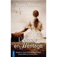 L'amour en hritage by Louise Walters, 9782824646466