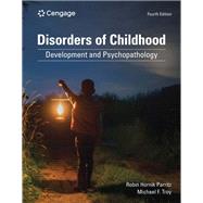 Disorders of Childhood Development and Psychopathology by Parritz, Robin; Troy, Michael, 9780357796467