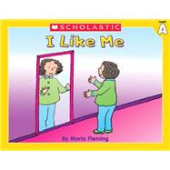 Level A - I Like Me! by Fleming, Maria, 9780439586467