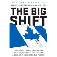The Big Shift by Darrell Bricker, 9781443416467