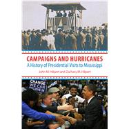 Campaigns and Hurricanes by Hilpert, John M.; Hilpert, Zachary M., 9781496816467