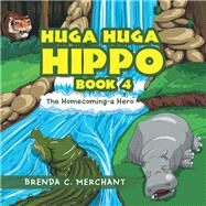 Huga Huga Hippo 4 by Merchant, Brenda C., 9781796026467