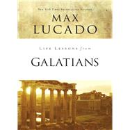 Life Lessons from Galatians by Lucado, Max, 9780310086468