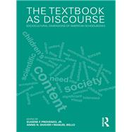 The Textbook as Discourse: Sociocultural Dimensions of American Schoolbooks by Provenzo, Jr.; Eugene F., 9780415886468
