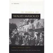 In Search of Walid Masoud by Jabra, Jabra Ibrahim; Allen, Roger M. A.; Haydar, Adnan, 9780815606468