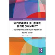 Supervising Offenders in the Community by Maurice Vanstone, 9781041156468