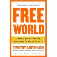 Free World by GARTON ASH, TIMOTHY, 9781400076468