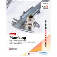 The City & Guilds Textbook: Plumbing Book 2 for the Level 3 Apprenticeship (9189), Level 3 Advanced Technical Diploma (8202) and Level 3 Diploma (6035) by Peter Tanner; Stephen Lane, 9781510416468