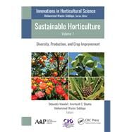Sustainable Horticulture, Volume 1: Diversity, Production, and Crop Improvement by Mandal; Debashis, 9781771886468
