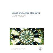 Visual and Other Pleasures by Mulvey, Laura, 9780230576469