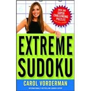 Extreme Sudoku Over 300 Super-Challenging Puzzles with Tips & Tricks by VORDERMAN, CAROL, 9780307346469