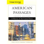 American Passages : A History of the United States by Ayers, Edward L.; Gould, Lewis L.; Oshinsky, David M.; Soderlund, Jean R., 9780547166469
