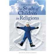 The Study of Children in Religions by Ridgely, Susan B., 9780814776469